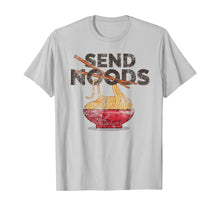 Load image into Gallery viewer, Send Noods Shirt | Distressed Funny Ramen Noodle Shirt
