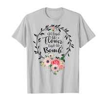 Load image into Gallery viewer, Not Fragile Like A Flower, Fragile Like A Bomb Feminist TShirt118331
