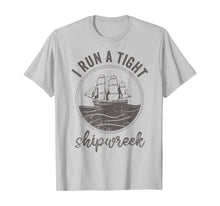 Load image into Gallery viewer, i run a tight shipwreck womens funny mom dad mother's day TShirt111415
