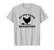 Load image into Gallery viewer, Funny shirts V-neck Tank top Hoodie sweatshirt usa uk au ca gifts for My Pet Poops Breakfast t Shirt Funny Chicken Farm Tshirt 2537068
