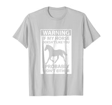 Load image into Gallery viewer, Funny shirts V-neck Tank top Hoodie sweatshirt usa uk au ca gifts for If My Horse Doesn&#39;t Like You T-Shirt 1107723

