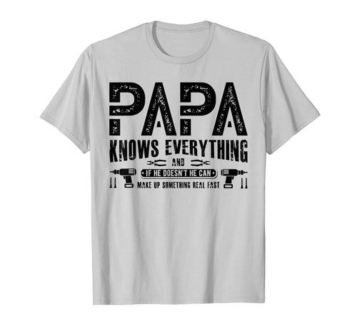 Funny shirts V-neck Tank top Hoodie sweatshirt usa uk au ca gifts for Mens Papa Knows Everything T-Shirt Funny Father's Day Gifts 3005352