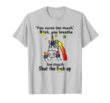 Load image into Gallery viewer, Funny shirts V-neck Tank top Hoodie sweatshirt usa uk au ca gifts for You Curse Too Much Unicorn Tshirt, Funny Cute GIfts Tee 1665341
