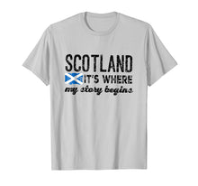 Load image into Gallery viewer, Funny shirts V-neck Tank top Hoodie sweatshirt usa uk au ca gifts for Scotland It&#39;s Where My Story Begins T shirt 3043018
