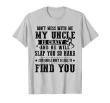 Load image into Gallery viewer, Funny shirts V-neck Tank top Hoodie sweatshirt usa uk au ca gifts for Don't Mess With Me My Uncle Is Crazy T-Shirt gift Family Tee 2179855

