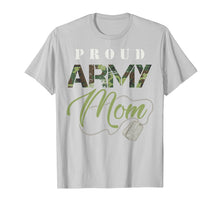 Load image into Gallery viewer, Proud Army Mom Shirt | Cute Military Mama T-shirt USA Gift
