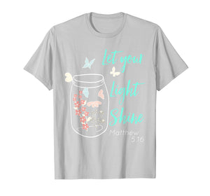 Funny shirts V-neck Tank top Hoodie sweatshirt usa uk au ca gifts for Let Your Light Shine Jar Flowers Butterfly T-Shirt 1078218