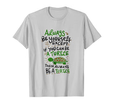 Load image into Gallery viewer, Funny shirts V-neck Tank top Hoodie sweatshirt usa uk au ca gifts for Funny Sea Turtles Always be a Turtle Beach T-Shirt Gift Tee 2631822
