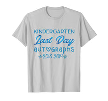 Load image into Gallery viewer, Funny shirts V-neck Tank top Hoodie sweatshirt usa uk au ca gifts for Kindergarten Last Day Autographs Shirt Last Day Teacher Tee T-Shirt 299297
