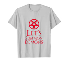 Load image into Gallery viewer, Funny shirts V-neck Tank top Hoodie sweatshirt usa uk au ca gifts for Let&#39;s Summon Demons T-Shirt 1943250
