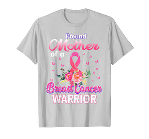 Funny shirts V-neck Tank top Hoodie sweatshirt usa uk au ca gifts for Proud Mother of Breast Cancer Warrior  T-Shirt 1338322