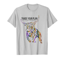 Load image into Gallery viewer, Funny shirts V-neck Tank top Hoodie sweatshirt usa uk au ca gifts for Trade Your Plan Funny Stock Market Forex Trader T- 2392603
