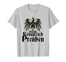 Load image into Gallery viewer, Funny shirts V-neck Tank top Hoodie sweatshirt usa uk au ca gifts for Kingdom of Prussia T-Shirt - Koenigreich Preussen Tee 1921216
