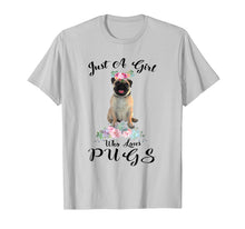 Load image into Gallery viewer, Funny shirts V-neck Tank top Hoodie sweatshirt usa uk au ca gifts for Just a girl who loves pugs shirt funny pugs lover t shirt 785913
