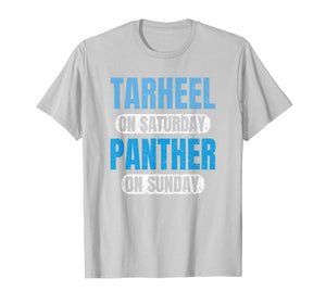 Tarheel on Saturday Panther on Sunday Carolina Gifts Funny T-Shirt-387622