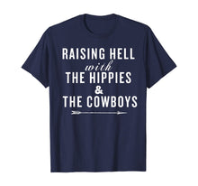 Load image into Gallery viewer, Raising Hell With The Hippies &amp; The Cowboys T-Shirt
