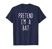 Load image into Gallery viewer, Pretend I&#39;m A Bat Costume Halloween Lazy Easy T-Shirt

