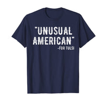 Load image into Gallery viewer, Unusual American for tulsi 2020 T-Shirt
