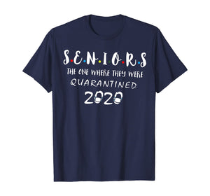 Seniors The One Where They Were Quarantined 2020 TShirt231591