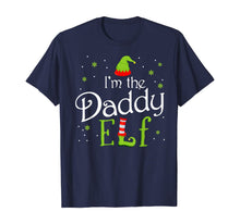 Load image into Gallery viewer, Funny shirts V-neck Tank top Hoodie sweatshirt usa uk au ca gifts for I&#39;m The Daddy Elf Funny Group Matching Family Xmas Gift T-Shirt 158291
