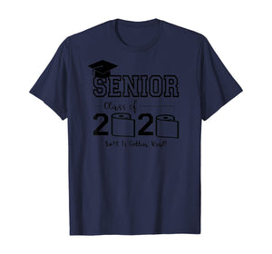 Senior Class of 2020 Shit Is Gettin' Real Graduate TShirt79634
