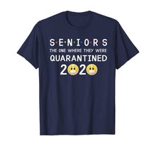 Load image into Gallery viewer, Seniors The One Where They Were Quarantined 2020 TShirt111348
