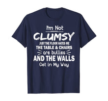 Load image into Gallery viewer, Funny shirts V-neck Tank top Hoodie sweatshirt usa uk au ca gifts for I&#39;m Not Clumsy T Shirt Funny People saying Sarcastic Gifts T-Shirt 170126
