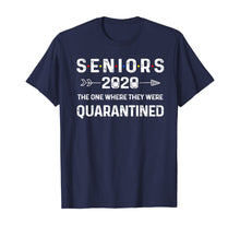 Load image into Gallery viewer, Seniors The One Where They Were Quarantined 2020 Gift Funny TShirt265336
