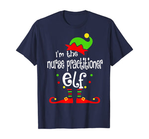 Nurse Practitioner Elf Christmas Costume Mom Dad Xmas T-Shirt