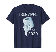 Load image into Gallery viewer, Toilet Paper Joke  I Survived the TP Crisis of 2020 T-Shirt89182
