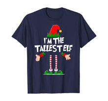 Load image into Gallery viewer, Funny shirts V-neck Tank top Hoodie sweatshirt usa uk au ca gifts for Christmas Elf Tshirt I&#39;m The Tallest Elf Matching Xmas Gift T-Shirt 837300
