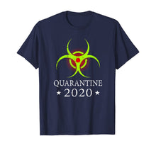 Load image into Gallery viewer, Quarantine 2020 BioHazard Distressed Community Awareness T-Shirt39668
