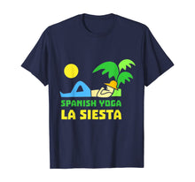 Load image into Gallery viewer, Spanish Yoga La Siesta T-Shirt Lazy Nap Wine Gift T-Shirt
