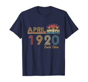 Vintage April 1920 100 Year Old Bday Gifts 100th Birthday TShirt366420