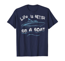 Load image into Gallery viewer, Funny shirts V-neck Tank top Hoodie sweatshirt usa uk au ca gifts for Life is Better on a Boat Captain Boater Boating Pontoon Tee T-Shirt 129225
