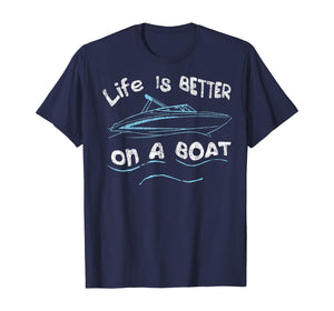 Funny shirts V-neck Tank top Hoodie sweatshirt usa uk au ca gifts for Life is Better on a Boat Captain Boater Boating Pontoon Tee T-Shirt 129225
