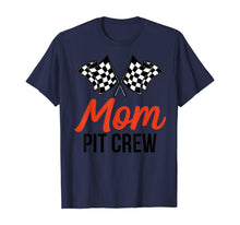 Load image into Gallery viewer, Mom Pit Crew | Funny Hosting Car Race Birthday Party T-Shirt
