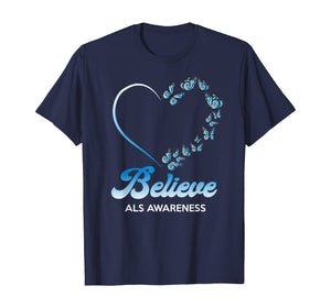 Blue and White Butterflies Heart Believe ALS Awareness Gifts TShirt554719