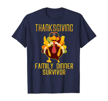 Load image into Gallery viewer, Thanksgiving Family Dinner Survivor Turkey Funny T-Shirt
