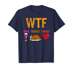 Wine Turkey Family Funny Thanksgiving T-Shirt