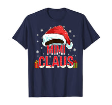 Load image into Gallery viewer, Funny shirts V-neck Tank top Hoodie sweatshirt usa uk au ca gifts for Mimi Claus Shirt Group Gifts Matching Family Christmas T-Shirt 329429
