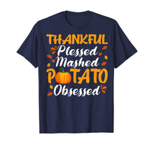 Load image into Gallery viewer, Thankful Blessed Mashed Potato Obsessed Thanksgiving Gifts T-Shirt
