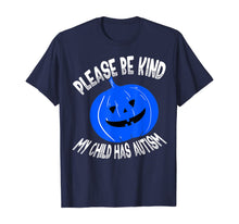 Load image into Gallery viewer, Please Be Kind My Child Has Autism Blue Bucket Awareness T-Shirt
