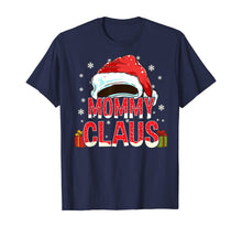 Load image into Gallery viewer, Funny shirts V-neck Tank top Hoodie sweatshirt usa uk au ca gifts for Mommy Claus Shirt Group Gifts Matching Family Christmas T-Shirt 1137928

