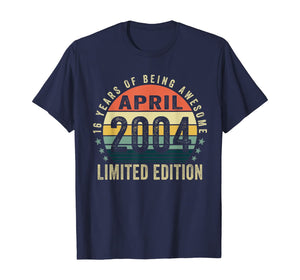 Vintage April 2004 Clothes 16 Years Old 16th Birthday Gifts TShirt314653