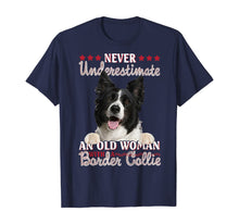 Load image into Gallery viewer, Never Underestimate An Old Woman With A Border Collie TShirt338908
