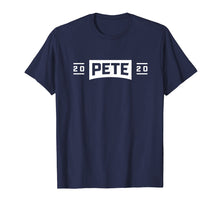 Load image into Gallery viewer, Pete Buttigieg 2020 President Mayor Pete for America t-shirt T-Shirt
