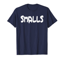 Load image into Gallery viewer, Funny shirts V-neck Tank top Hoodie sweatshirt usa uk au ca gifts for Smalls You're Killin' Me Smalls TShirt Baseball Shirt Gift 3021954
