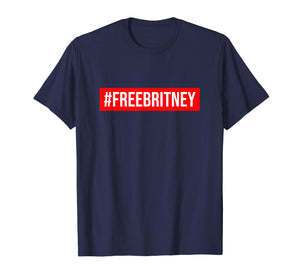 Funny shirts V-neck Tank top Hoodie sweatshirt usa uk au ca gifts for Hashtag Free Britney T-Shirt 1252358