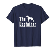 Load image into Gallery viewer, Funny shirts V-neck Tank top Hoodie sweatshirt usa uk au ca gifts for Mens the dogfather - boxer dog t shirt christmas gift 2127628
